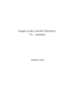 Martin J�na: Soupis �esk� okultn� literatury VI - dodatky