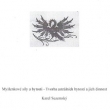Karel Sezemsk�: My�lenkov� s�ly a bytosti - Tvorba astr�ln�ch bytost� a jich �innost