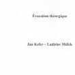 Jan Kefer a Ladislav M�lek: �vocation th�urgique