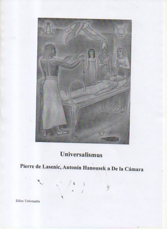 Pierre de Lasenic, Antnonn Hanousek a De la Cmara-Universalismus